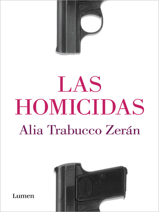 Title details for Las homicidas by Alia Trabucco Zerán - Available